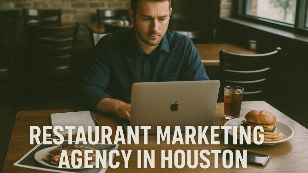 restaurant marketing agency in Houston